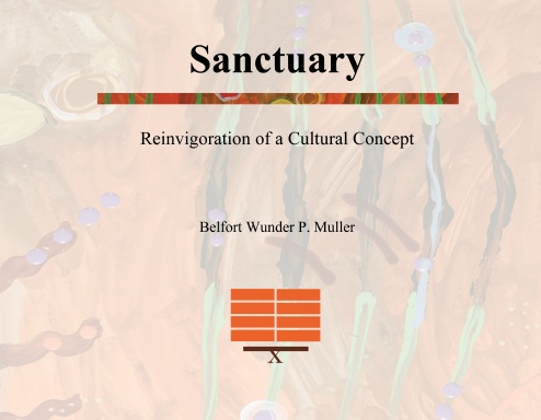 Sanctuary: Reinvigoration of a cultural concept