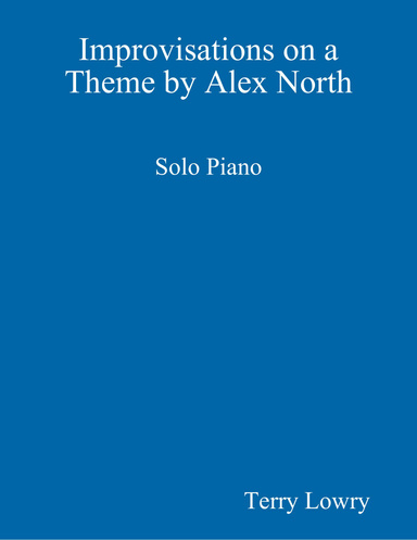 Variations on a Theme by Alex North