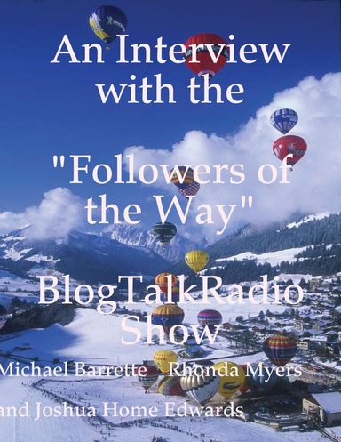 Interview on "Followers of the Way"  Radio Show
