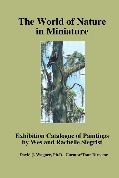 The World of Nature In Miniature: Exhibition Catalogue of Paintings