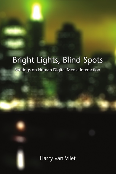 Bright Lights, Blind Spots