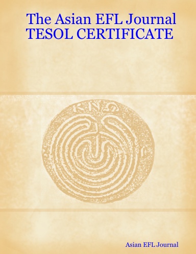 The Asian EFL Journal  TESOL CERTIFICATE