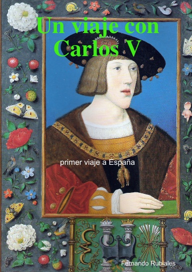 Un viaje con Carlos V  -primer viaje a España-