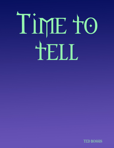 Time to tell