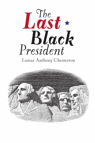 The Last Black President