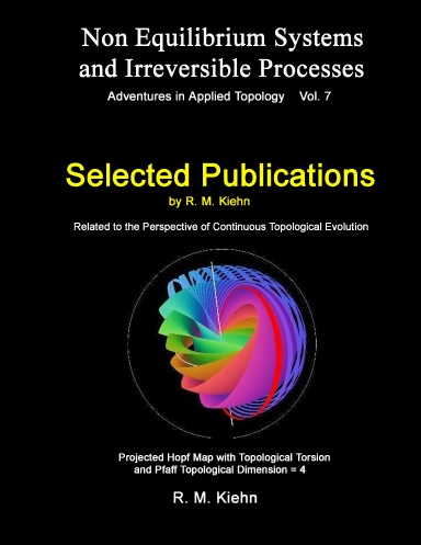 Non Equilibrium Systems and Irreversible Processes   Vol. 7   Selected Publications