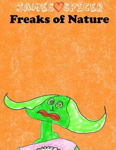 Freaks of Nature