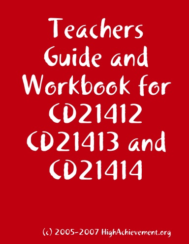 Teachers Guide and Workbook for CD21412 CD21413 and CD21414