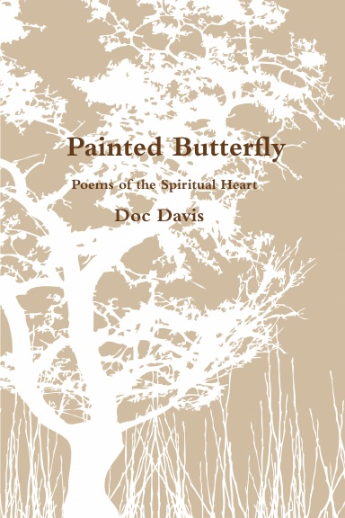Painted Butterfly   "Poems of the Spiritual Heart"