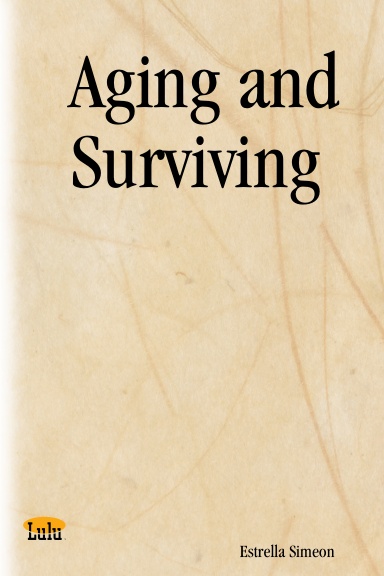 Aging and Surviving
