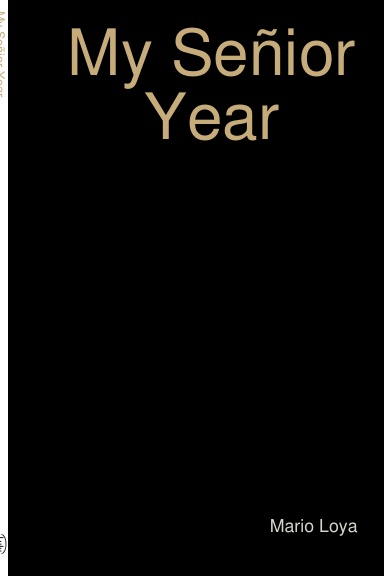My Señior Year