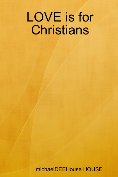 LOVE is for Christians
