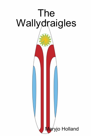 The Wallydraigles