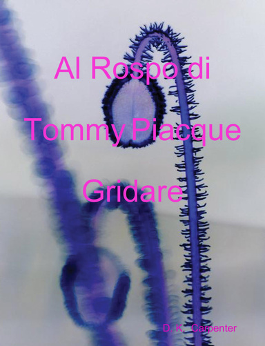 Al Rospo di Tommy Piacque Gridare