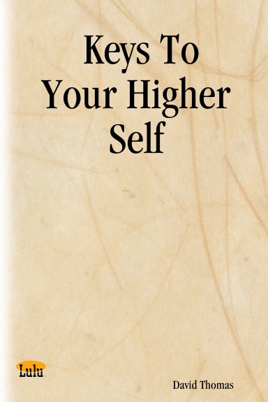 Keys To Your Higher Self