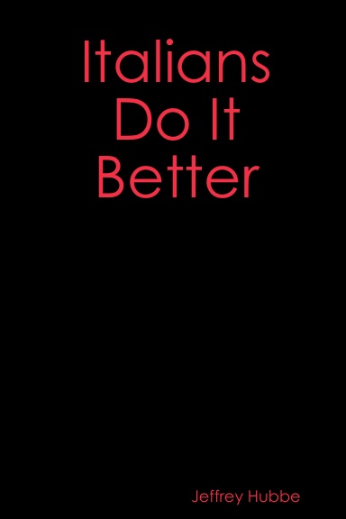 Italians Do It Better