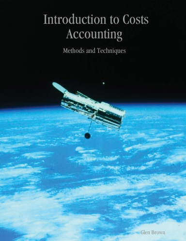 Introduction to Costs Accounting: Methods and Techniques