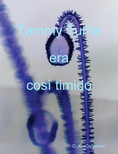 Tammy Turtle era così timido