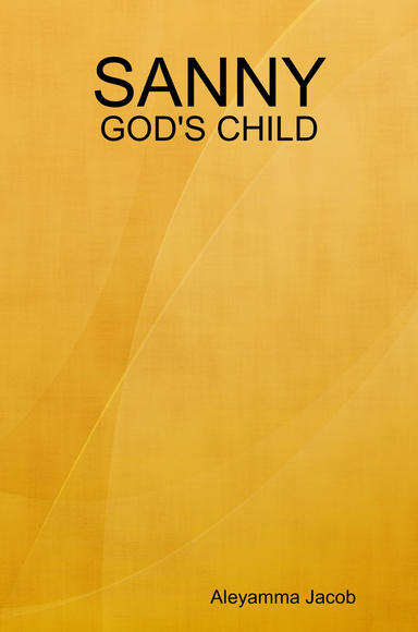 SANNY - GOD'S CHILD
