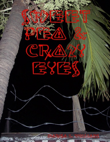 Sweet Pea & Crazy Eyes