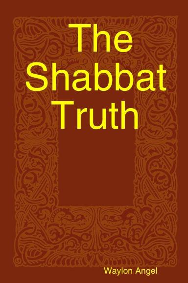 The Shabbat Truth