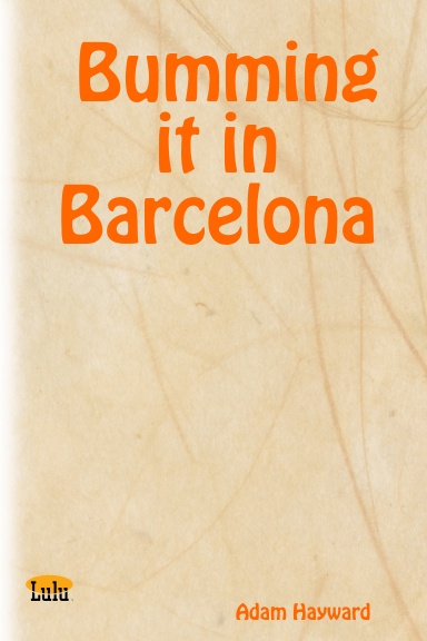 Bumming it in Barcelona