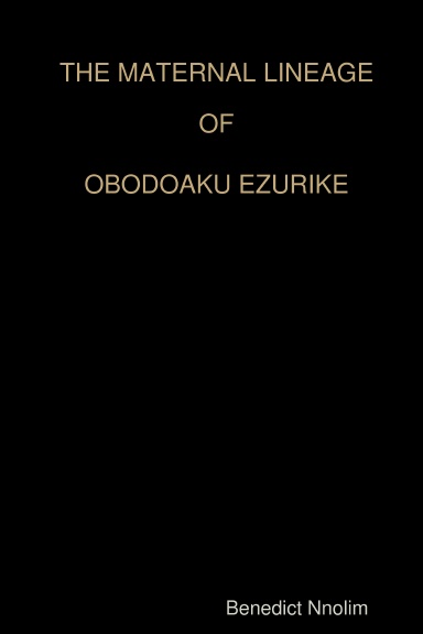 THE MATERNAL LINEAGE OF OBODOAKU EZURIKE