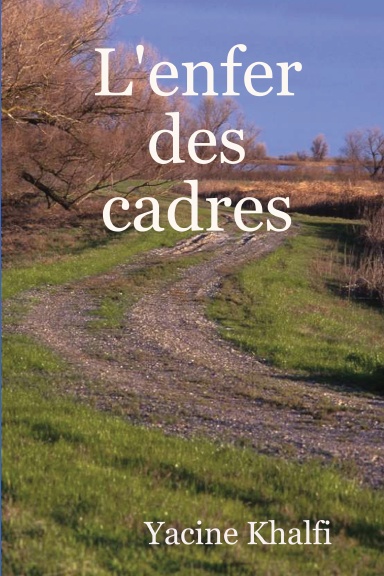 L'enfer des cadres