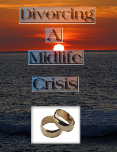 Divorcing A Midlife Crisis