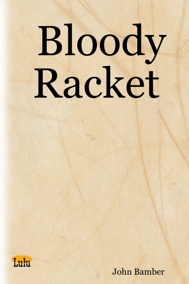 Bloody Racket