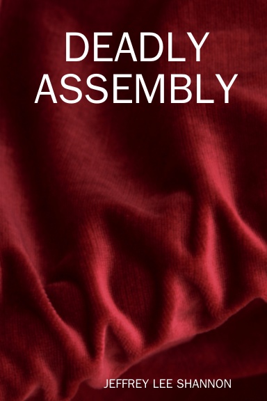 DEADLY ASSEMBLY