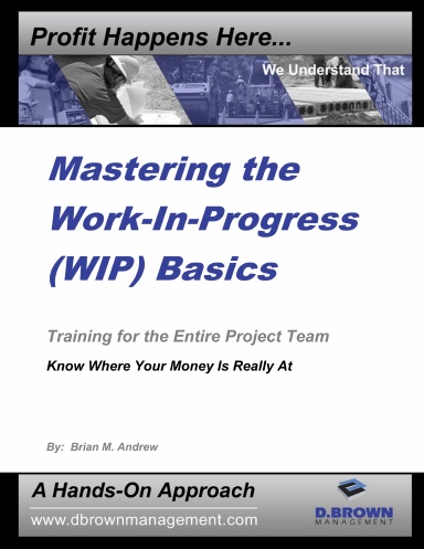 Mastering The Work-In-Progress (WIP) Basics Workbook