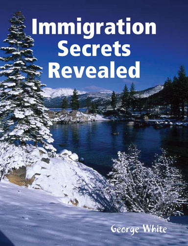 Immigration Secrets Revealed