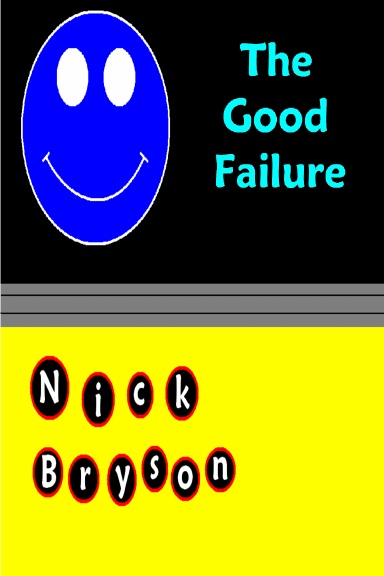 The Good Failure