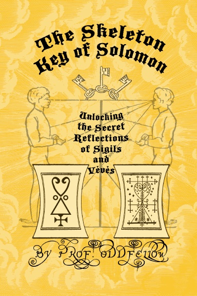 The Skeleton Key of Solomon
