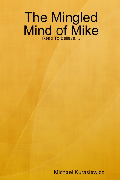 The Mingled Mind of Mike