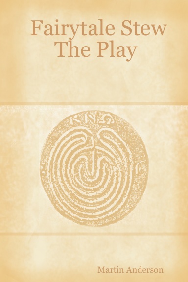 Fairytale Stew - The Play