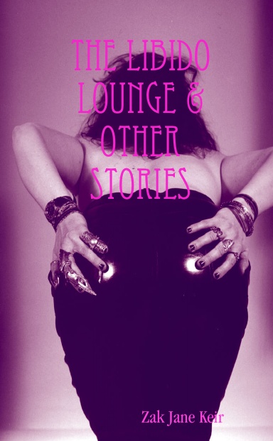 The Libido Lounge & Other Stories