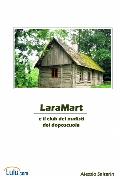 LaraMart e il club dei nudisti del doposcuola