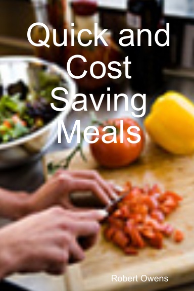 Quick and Cost Saving Meals