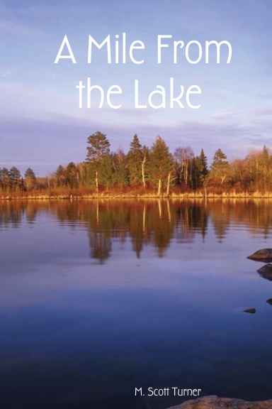 A Mile From the Lake