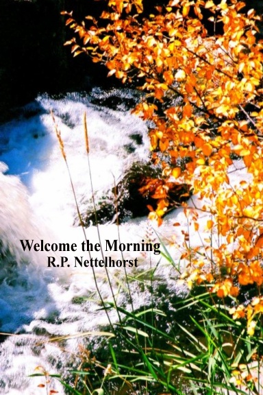 Welcome the Morning