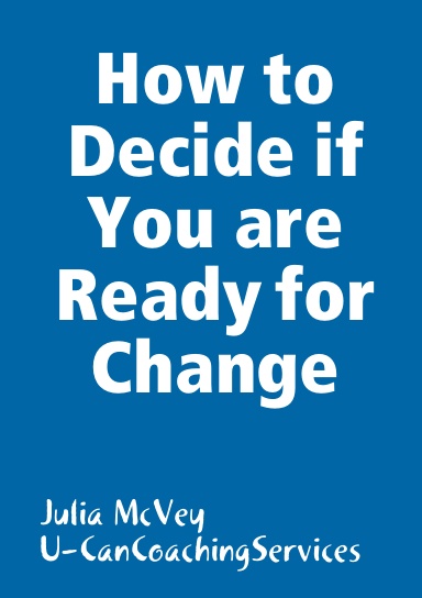 How to Decide if You are Ready for Change