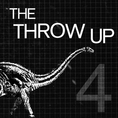 The Throw Up: Vol. 4