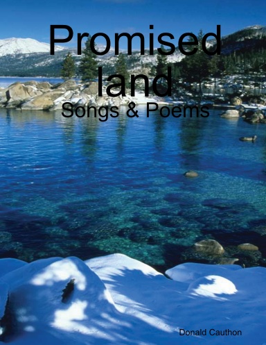 Promised land: Songs & Poems
