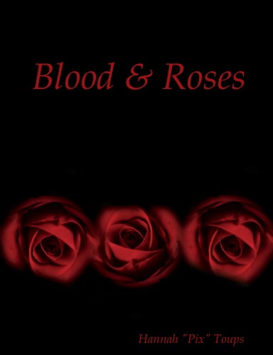Blood & Roses