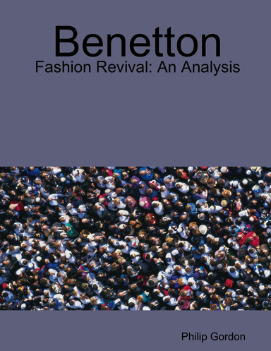 Benetton: Fashion Revival:An Analysis