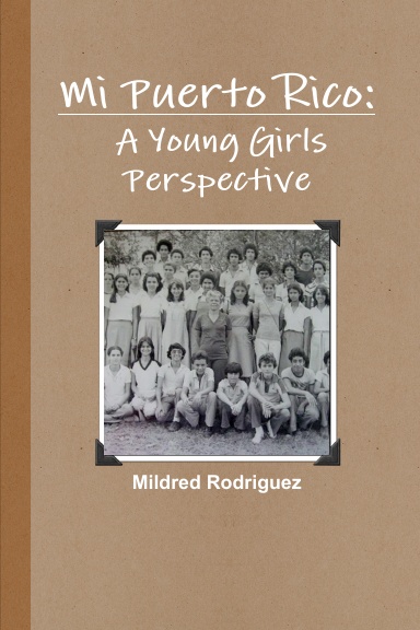 Mi Puerto Rico: A Young Girls Perspective