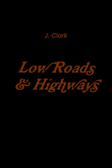 Low Roads and Highways