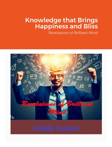 Knowledge that Brings Happiness and Bliss